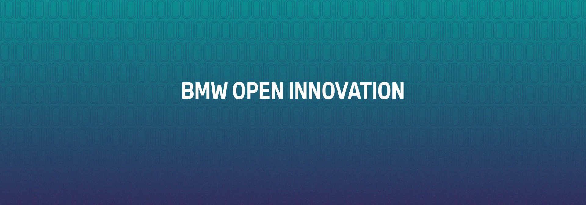 Der Text "BMW Open Innovation" in großer, weißer Schrift auf einem farbverlaufenden Hintergrund von Türkis zu Blau.