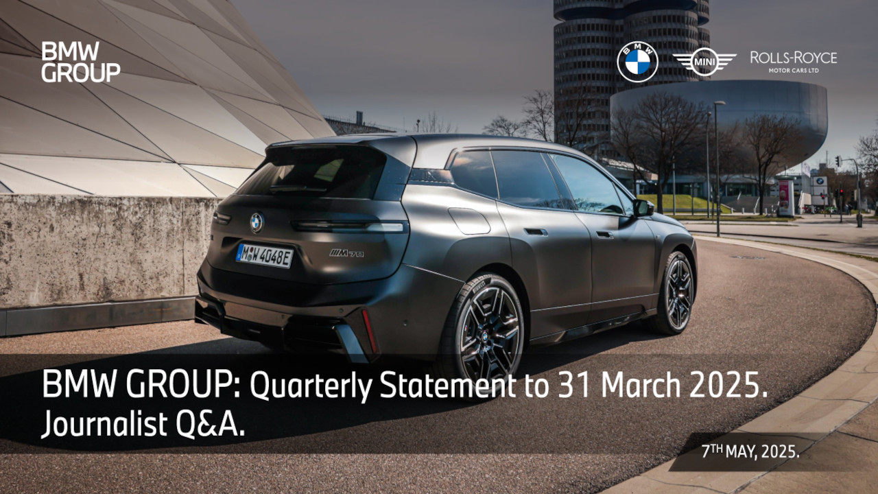 BMW Group Quarterly Statement to 31 March 2025. Journalist Q&A.